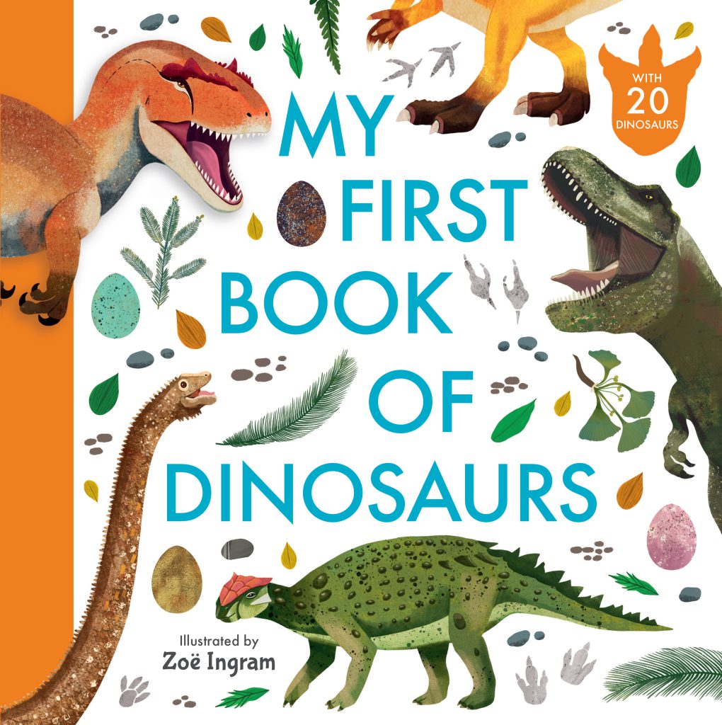 My First Book of Dinosaurs by Zoe Ingram