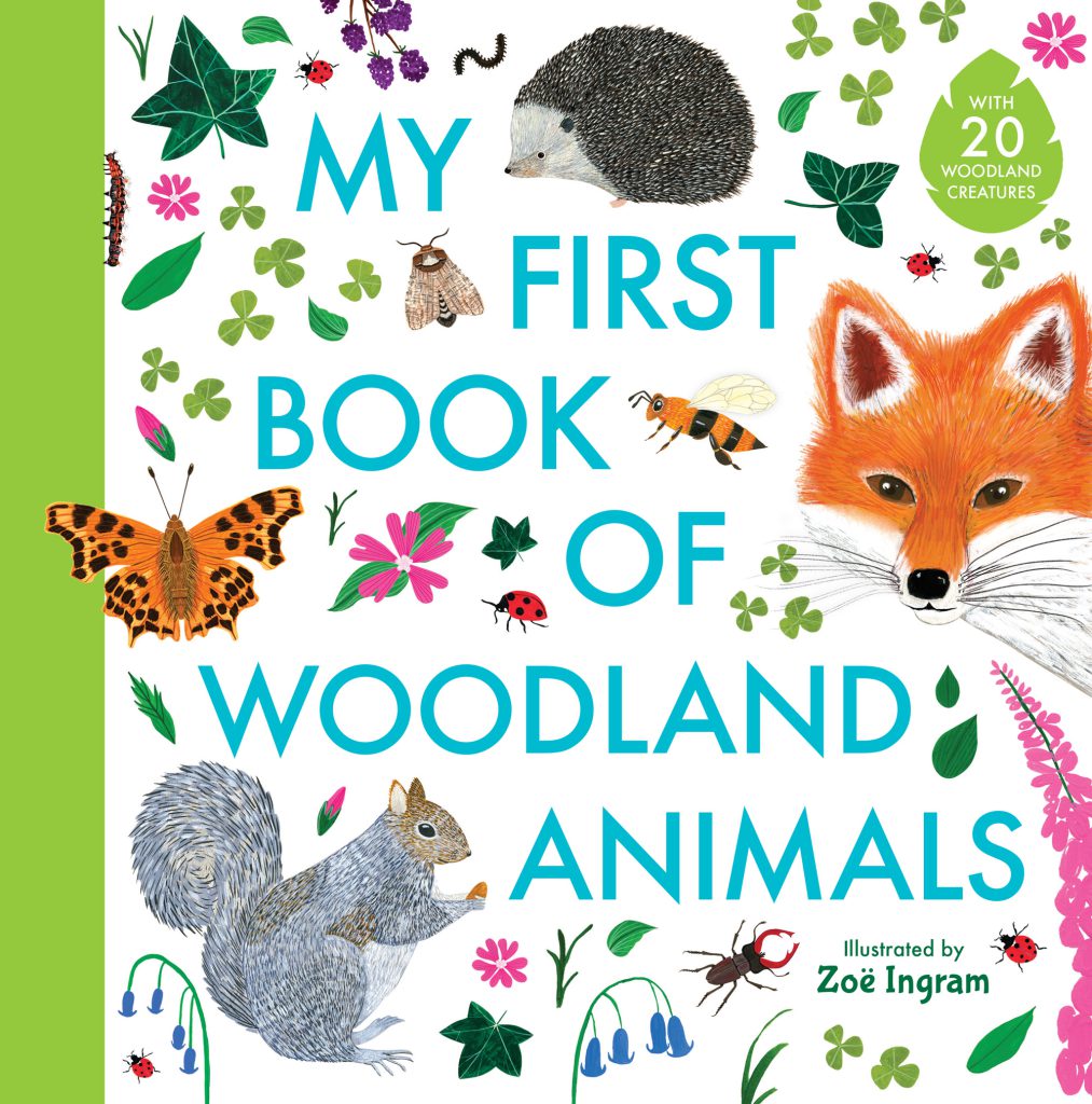 My First Book of Woodland Animals by Zoe Ingram